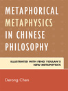 Metaphorical Metaphysics in Chinese Philosophy (eBook): Illustrated with Feng Youlan's New Metaphysics